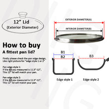 Load image into Gallery viewer, Glass Lid for Frying Pan, Tempered Replacement Cover Compatible with All 12 inches Cookware for Skillets, Round Cast Iron, Cast Aluminium, Stainless Steel Pans &amp;Pots
